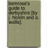 Bemrose's Guide To Derbyshire [By J. Hicklin And A. Wallis].