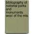 Bibliography of National Parks and Monuments West of the Mis