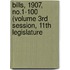 Bills, 1907, No.1-100 (Volume 3rd Session, 11th Legislature