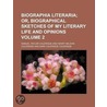 Biographia Literaria (Volume 2); Or, Biographical Sketches o door Samuel Taylor Coleridge