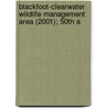Blackfoot-Clearwater Wildlife Management Area (2001); 50th A door Montana. Dept. Of Conservation