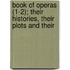 Book of Operas (1-2); Their Histories, Their Plots and Their