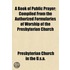 Book of Public Prayer; Compiled from the Authorized Formular