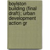 Boylston Building (Final Draft); Urban Development Action Gr door Boston Redevelopment Authority