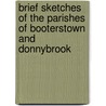 Brief Sketches of the Parishes of Booterstown and Donnybrook by Beaver Blacker