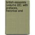 British Essayists (Volume 22); With Prefaces, Historical and