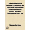 British Plutarch (Volume 7); Containing the Lives of the Mos door Thomas Mortimper