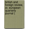 British and Foreign Review, Or, European Quarterly Journal ( door General Books