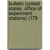 Bulletin (United States. Office of Experiment Stations) (179 door General Books
