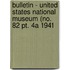 Bulletin - United States National Museum (no. 82 Pt. 4a 1941