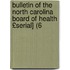 Bulletin of the North Carolina Board of Health £Serial] (6