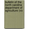 Bulletin of the North Carolina Department of Agriculture (Vo door North Carolina Dept of Agriculture