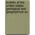 Bulletin of the United States Geological and Geographical Su