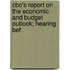 Cbo's Report On The Economic And Budget Outlook; Hearing Bef