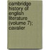 Cambridge History of English Literature (Volume 7); Cavalier