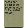Cases and Points of the Supreme Court of the United States ( door United States Court