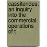 Cassiterides; An Inquiry Into the Commercial Operations of t door George Smith