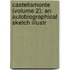 Castellamonte (Volume 2); An Autobiographical Sketch Illustr
