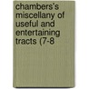 Chambers's Miscellany of Useful and Entertaining Tracts (7-8 door William Chambers
