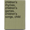 Children's Rhymes, Children's Games, Children's Songs, Child by Service Temporarily Unavailable