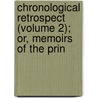 Chronological Retrospect (Volume 2); Or, Memoirs of the Prin door David Price