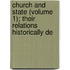Church and State (Volume 1); Their Relations Historically De