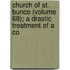 Church of St. Bunco (Volume 68); A Drastic Treatment of a Co