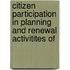 Citizen Participation in Planning and Renewal Activitites of