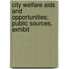 City Welfare Aids And Opportunities; Public Sources, Exhibit door Chicago School of Civics Philanthropy