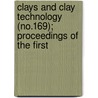Clays and Clay Technology (No.169); Proceedings of the First door National Conference on Technology