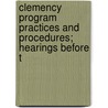 Clemency Program Practices and Procedures; Hearings Before t by United States. Congress. Procedure