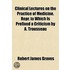 Clinical Lectures on the Practice of Medicine. Repr. to Whic