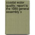 Coastal Water Quality; Report to the 1989 General Assembly o