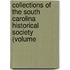 Collections of the South Carolina Historical Society (Volume
