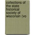 Collections of the State Historical Society of Wisconsin (Vo