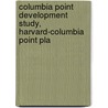 Columbia Point Development Study, Harvard-Columbia Point Pla door Harvard University Graduate Design