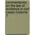 Commentaries on the Law of Evidence in Civil Cases (Volume 1