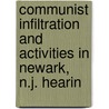 Communist Infiltration and Activities in Newark, N.J. Hearin door United States Congress Activities