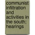 Communist Infiltration and Activities in the South; Hearings