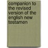Companion to the Revised Version of the English New Testamen