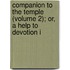 Companion to the Temple (Volume 2); Or, a Help to Devotion i