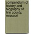 Compendium of History and Biography of Linn County, Missouri
