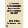 Complete Collection of the Protests of the Lords (Volume 2); door Great Britain. Lords
