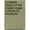 Complete History of the English Stage (Volume 4); Introducte by Charles Dibdin