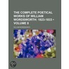 Complete Poetical Works of William Wordsworth (Volume 8); 18 by William Wordsworth