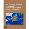 Complete Writings of Nathaniel Hawthorne (Volume 22); With P by Nathaniel Hawthorne