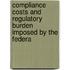 Compliance Costs and Regulatory Burden Imposed by the Federa
