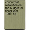 Concurrent Resolution on the Budget for Fiscal Year 1997; He door United States Congress Budget