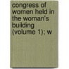 Congress of Women Held in the Woman's Building (Volume 1); W door Mary Kavanaugh Oldham Eagle
