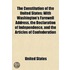 Constitution of the United States; With Washington's Farewel